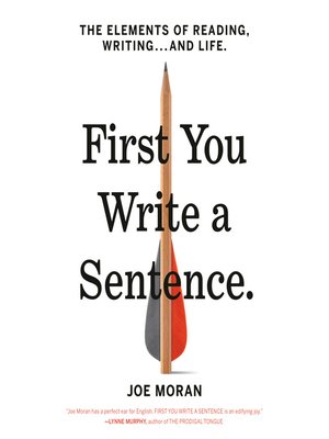 cover image of First You Write a Sentence